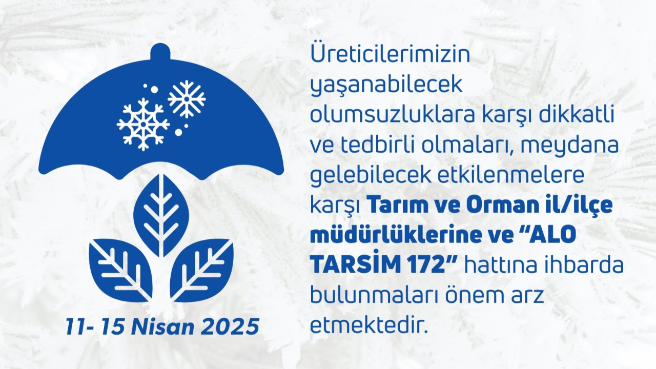 Tarım Bakanlığı zirai don beklenen bugünler için "Tarsim"i hatırlattı