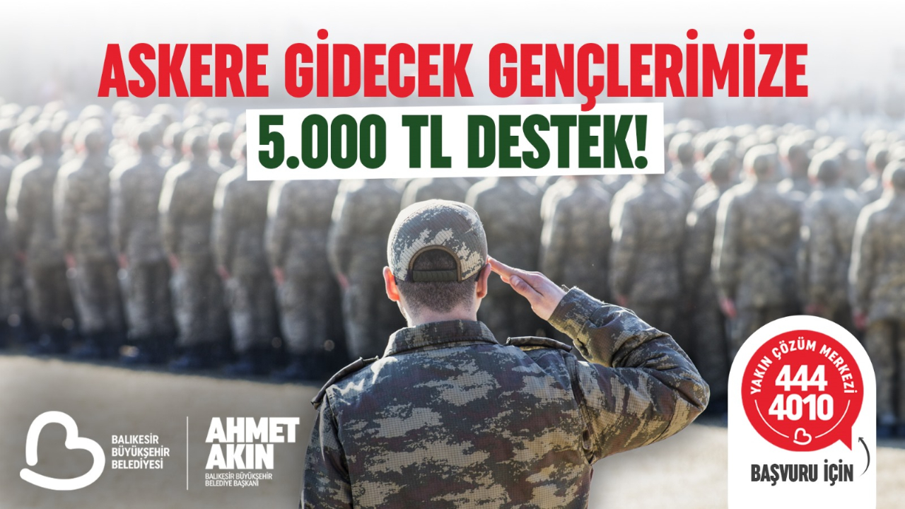 Askere gidecek gençlere Balıkesir'de 5 bin lira destek
